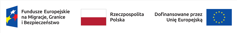 Logotyp Fundusze Europejskie na Migracje, Granice i Bezpieczeństwo, Flaga Polski i napis Rzeczpospolita Polska, Flaga Unii Europejskiej i napis Dofinansowane przez Unię Europejską