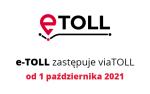 grafika z napisem e-Toll zastępuje viaToll 1 października 2021