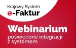grafika z napisem Krajowy System e-Faktur Webinarium poświęcone integracji z systemem