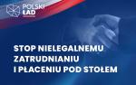 baner z napisem Polski Ład Stop Nielegalnemu zatrudnieniu i płaceniu pod stołem