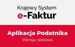 grafika z napisem Krajowy System e-Faktur Aplikacja Podatnika Wersja Testowa
