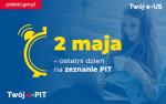 grafika 2 maja – ostatni dzień na zeznanie PIT