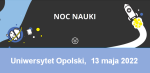 Napis Noc Nauki Uniwersytet Opolski, 13 maja 2022 oraz grafika przedstawiająca rakietę i mózg