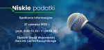 Napoi s Niskie podatki, spotkania informacyjne, 27 czerwca godz. 9.00 i 17.00 Opolski Urząd Wojewódzki, sala im. Lecha Kaczyńskiego