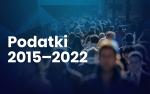 Napis Podatki 2015-2022 i grafika tłum ludzi