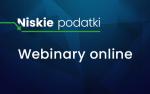 grafika z napisem Niskie podatki Webinary online