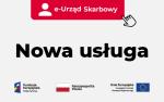 napis e-urząd Skarbowy, nowa usługa, flagi RP,UE i Funduszy Europejskich