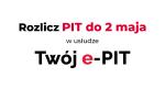 grafika z napisem Rozlicz PIT do 2 maja. Skorzystaj z usługi Twój e-PIT