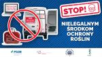 grafika z napisem Stop Nielegalnym Środkom Ochrony Roślin
