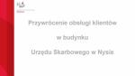 grafika z napisem Przywrócenie obsługi klientów w budynku Urzędu Skarbowego w Nysie