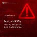 Grafika z tekstem: Ostrzeżenie. Fałszywe SMS- y podszywające się pod mObywatela.
